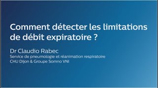 Comment détecter les limitation de débit expiratoire  Dr Claudio Rabec [upl. by Hanser]