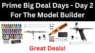 Amazon Prime Big Deal Days  Day 2  For The Model Builder [upl. by Sucramat]