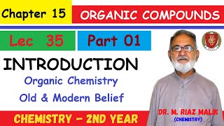 Introduction of ORGANIC CHEMISTRY  Ch15 Part 1  2nd YEAR  Dr Riaz Malik  LEC35 [upl. by Lawson]