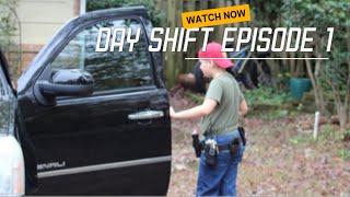 Day shift episode 1 [upl. by Myra]