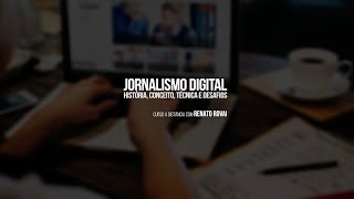 Assista à primeira aula do Curso de Jornalismo Digital com Renato Rovai [upl. by Bushore720]