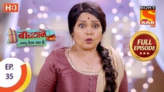 Beechwale Bapu Dekh Raha Hai  Ep 35  Full Episode  14th November 2018 [upl. by Verger]