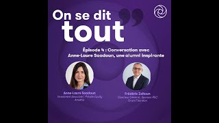 On se dit tout 4  Conversation avec AnneLaure Saadoun une alumni inspirante [upl. by Ettari]