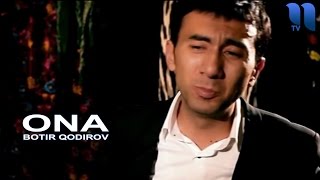 Botir Qodirov  Ona  Ботир Кодиров  Она soundtrack [upl. by Aihsas]