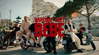 AZET amp DARDAN  BEBE OFFICIAL VIDEO [upl. by Andromada]