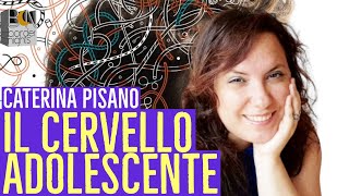 IL CERVELLO ADOLESCENTE  CATERINA PISANO  Benessere Bellessere [upl. by Naegem]