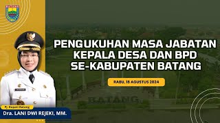 LIVE Pengukuhan Masa Jabatan Kepala Desa dan BPD SeKabupaten Batang [upl. by Stubstad501]