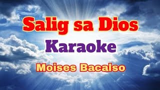 Salig sa Dios KaraokeMoises Bacalso [upl. by Lerraj]