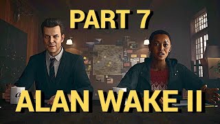 Alan Wake 2  Questioning Wake  Part 7  PS5 Gameplay [upl. by Ahsanat]