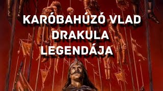 Karóbahúzó Vlad Drakula LEGENDÁJA 🤯 [upl. by Neliak461]