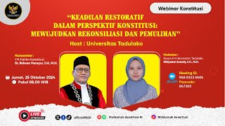 Webinar Konstitusi quotKeadilan Restoratif Dalam Perspektif Konstitusiquot [upl. by Zillah]