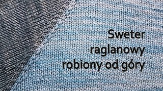 Sweter raglanowy od góry • Raglan sweater • Reglan [upl. by Notwal678]