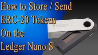 How to Store or Send or Transfer your ERC20 Token on the Ledger Nano S [upl. by Atteuqihc]