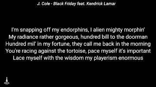 Kendrick Lamar feat J Cole  Black Friday Lyric Video [upl. by Dorison86]