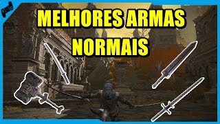 TOP 10 ARMAS NORMAIS DE ELDEN RING [upl. by Ulla579]