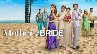 Mother of the Bride 2024 Movie  Brooke Shields Miranda C  Mother of the Bride Movie Full Review [upl. by Gibbons]