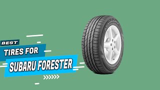 Top 5 Best Tires for Subaru Foresters Review in 2022 [upl. by Najram]