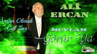 ALİ ERCAN  İNSAN OLMAK ÇOK ZOR [upl. by Mahon]