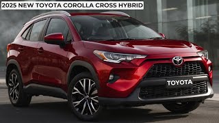 2025 New Toyota Corolla Cross Hybrid Unveiled  The SUV That Will Surprise You [upl. by Ecikram]