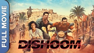 ढिशूम  Dishoom  Hindi Full Action Movie  John Abraham  Varun Dhawan  Jacqueline Fernandez [upl. by Laius869]