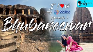 Exploring The Temple City Bhubaneswar  I Love My Odisha  Chasing Rainbows Ep 1  Curly Tales [upl. by Otrebmal313]