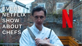 Every Netflix Show About Chefs [upl. by Veejar]