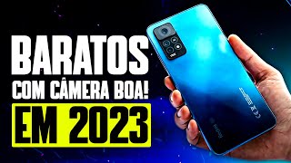 5 CELULARES BOM E BARATO com BOA CÂMERAS em 2023 [upl. by Goodard]