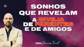 SONHOS QUE REVELAM A INVEJA DE PARENTES E AMIGOS PRÓXIMO DE VOCÊ  A voz de Deus nos sonhos [upl. by Ettenaej]