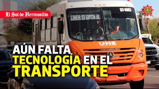 Transporte público en Sonora aún en tránsito hacia la digitalización [upl. by Eshelman]