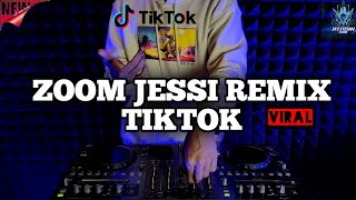 DJ ZOOM JESSI REMIX TIKTOK VIRAL TERBARU 2022 FULL BASS [upl. by Sama829]