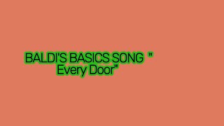 BALDIS BASICS SONG quotEvery Doorquot  CG5 Lyrics [upl. by Dnilazor288]