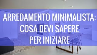 Arredamento minimalista cosa devi sapere per iniziare 🤔 [upl. by Sidoeht]