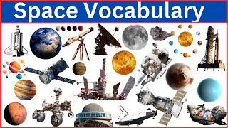 Space Vocabulary  Exploring the Universe [upl. by Epuladaugairam]