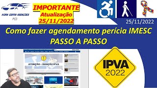 Agendamento IMESC PCD  Como fazer passo a passo  ATUALIZADO EM 25112022 [upl. by Amlus11]