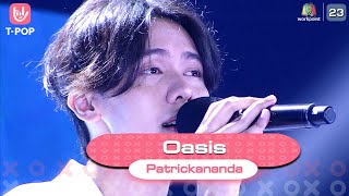 Oasis  Patrickananda  EP01  TPOP Stage Show SHOW [upl. by Ah]