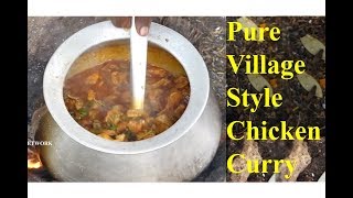 Pure Village Style Chicken Curry  Indian Street Food  KIKTV [upl. by Araf]