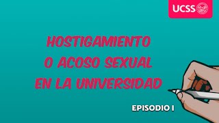 Hostigamiento yo acoso sexual en la universidad Episodio I [upl. by Enileqcaj]