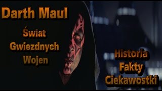 Kim jest Darth Maul – Historia fakty i ciekawostki Kanon Gwiezdne Wojny [upl. by Trillbee]