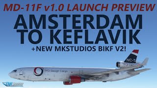 TFDi MD11 v10 Launch PREVIEW Live Amsterdam to Keflavik on VATSIM in the MD11F  MSFS amp BIKF v2 [upl. by Yrrad]