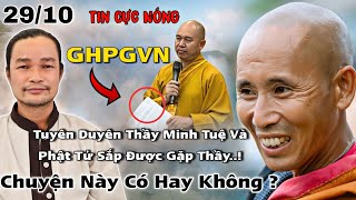 Jone2910 Mới Nhất GHPGVN Công Nhận THẦY THÍCH MINH TUỆ Có Hay Không Chia Sẻ Phước Nghiêm [upl. by Aime]