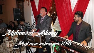 Mahmood Aslamy  Mere Rashke Qamar amp Balam Pichkari  Mahroof Sharif  NEW INDIAN MIX 2018 [upl. by Conlan]