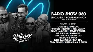 Glitterbox Radio Show 080 Horse Meat Disco [upl. by Pigeon]