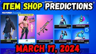 March 17th 2024 Fortnite Item Shop CONFIRMED  Fortnite Early Item Shop Prediction March 17th [upl. by Jackqueline]