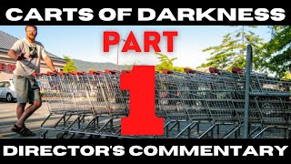 Carts of Darkness Directors Commentary Part 1 with Big Al Professional How To Make A Documentary [upl. by Healey]