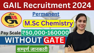 OFFICIAL GAIL Recruitment 2024 WITHOUT GATE  CTC ₹12 Lakhs Permanent Job Latest Jobs 2024 [upl. by Eneles]