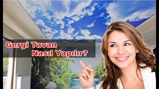 GÖKYÜZÜ ÇİÇEK GERGİ TAVAN Gergi Tavan Nasıl Yapılır [upl. by Tench]