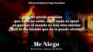 Me Niego  Reik Ozuna Wisin LetraLyrics [upl. by Eimmij241]