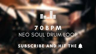 Neo Soul Drum Loop 70 BPM  Practice Tool  Free Download [upl. by Dorina449]