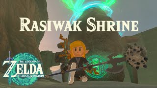 HOW TO Complete RASIWAK SHRINE in Zelda Tears of the Kingdom [upl. by Finny]