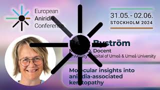 Euro Aniridia Conference 2024  Day 2 06 Molecular insights in keratopathy  MD B Byström [upl. by Animlehliw]